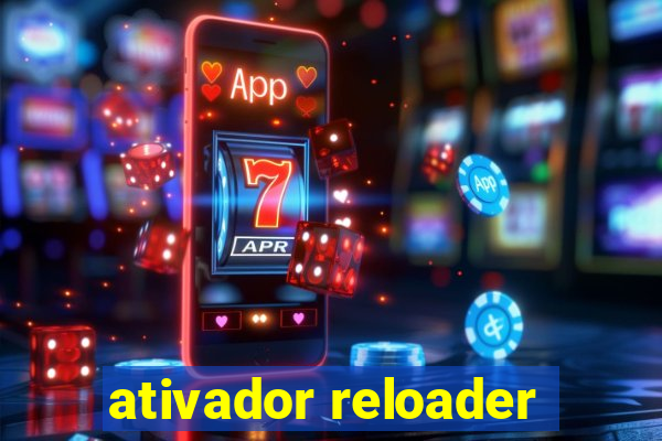 ativador reloader